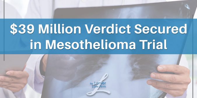 Lanier Law Firm Secures $39 Million Verdict in Mesothelioma Trial